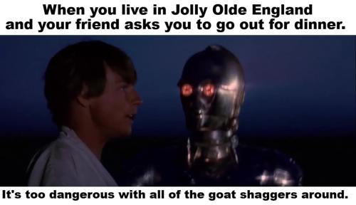 When you live in England and your friend asks you to go out for dinner