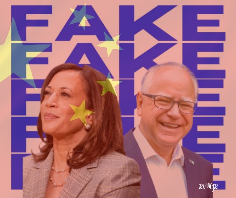 Kamala Harris & Tim Walz 
FAKE! FAKE! FAKE! FAKE!