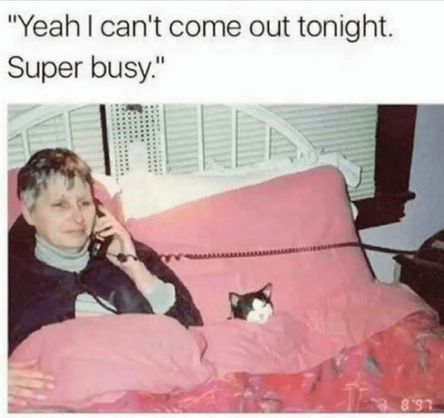 person-yeah-cant-come-out-tonight-super-busy-897