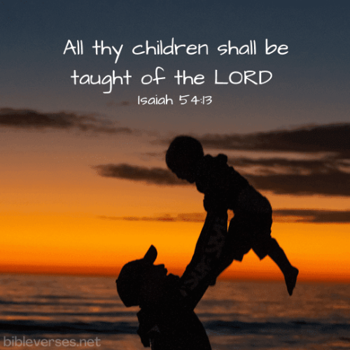 FAITH - Isaiah 54.13 KJV