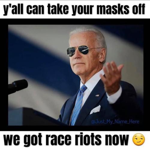 helter skelter blm antifa biden take off masks race riots now black plandemic soros riot