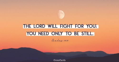 the Lord will fight for you exodus 14 14