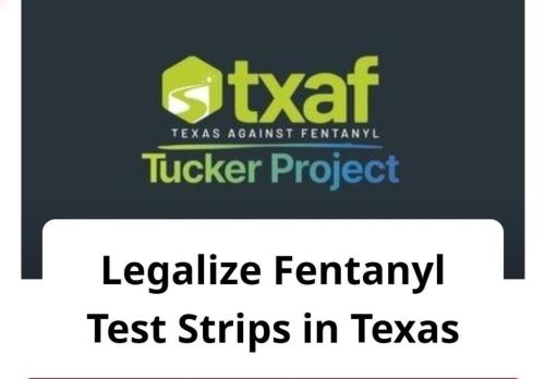 Legalize Fentanyl Test strips in Texas