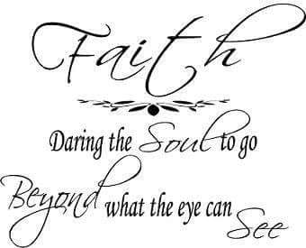 Faith Is Daring The Soul