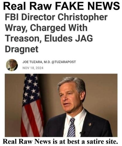 Real Raw Fake News Christopher Ray Charged with Treason.568px