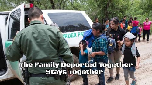 The family deported together stays together.960px