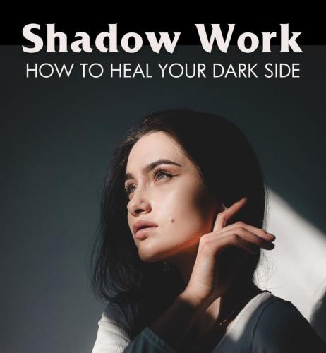 1A-Shdow Work & Heal Your Dark Side