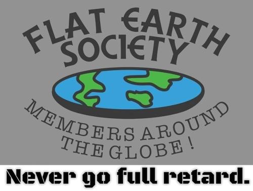 Flat earth Conspiracy full retard.894px