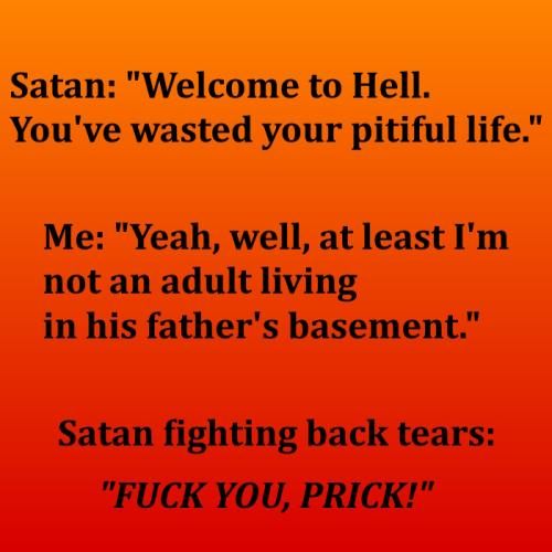 Satan says . .