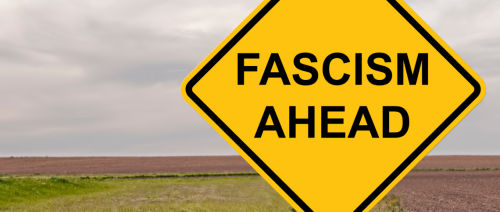 Fascism ahead