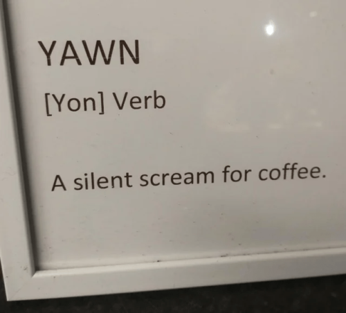 yawn-yon-verb-silent-scream-coffee