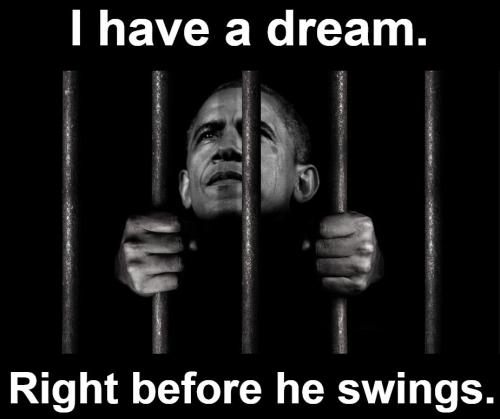 I have a dream Obama in prison.924px