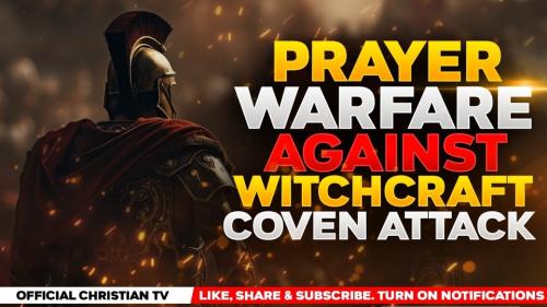 Prayer Warfare against witchcraft.960px