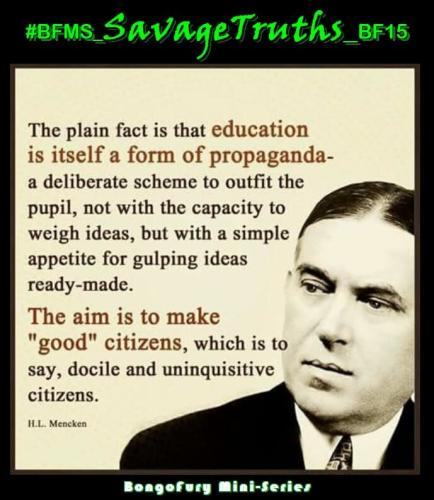 HL Mencken Education is propaganda