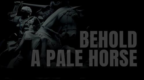 Behold a Pale Horse.960px