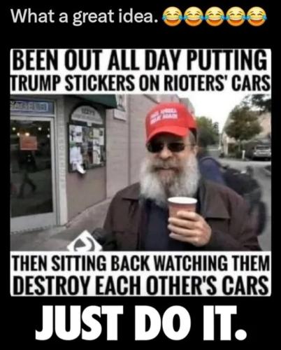 Trump stickers on rioters cars. Just DO IT.960px