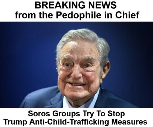 Breaking News from the Pedophile in Chief George Soros.768px