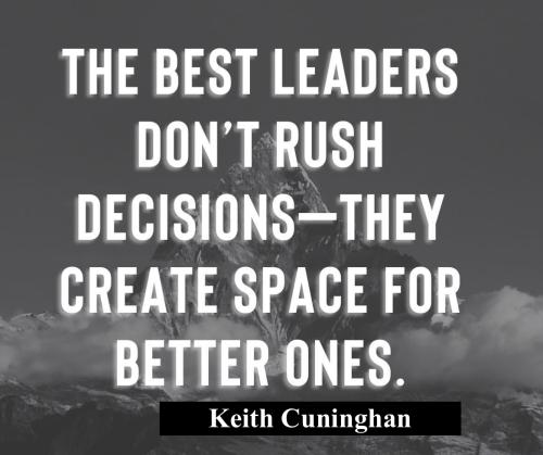 1-Leaders Don't Rush on Decisions