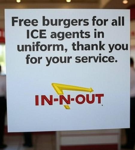 Free burgers for all ICE agents in uniform.960px