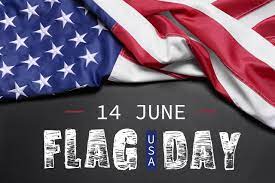 June 14th Happy American Flag Day!