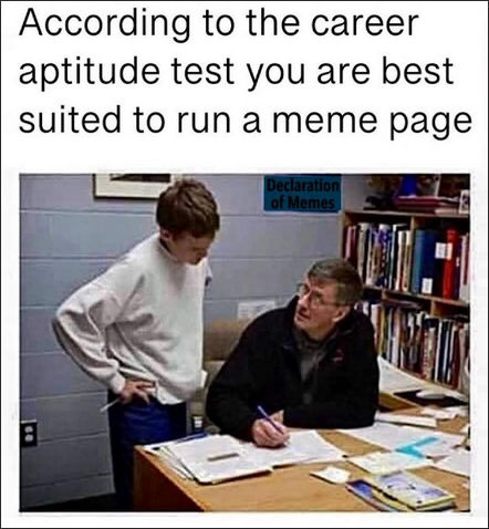 best suited to run a meme page