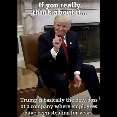 TrumpIsNewBossfiringThieves
