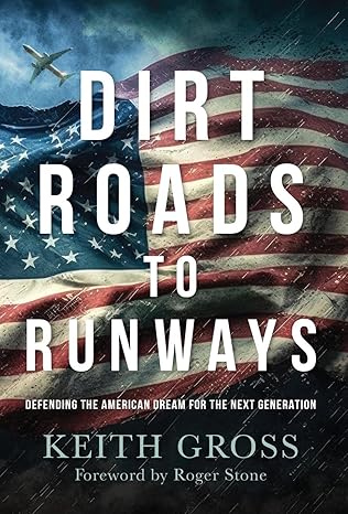 Keith Gross - From Dirt Roads to Runways