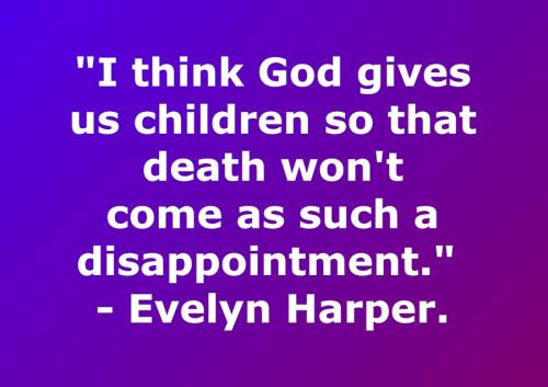 Evelyn Harper Quote