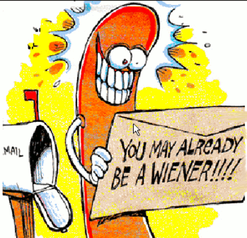 you may already be a weiner