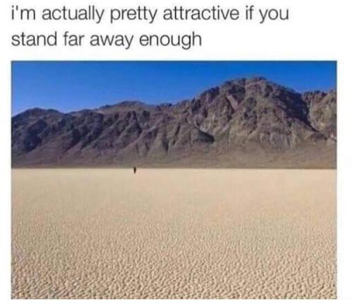 i'm pretty attractive