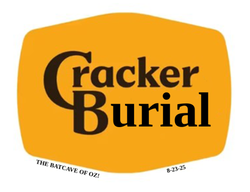 CRACKER BURIAL MEME 8-23-25
