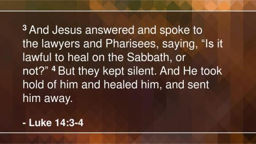 Luke 14 3-4 October 4 2020