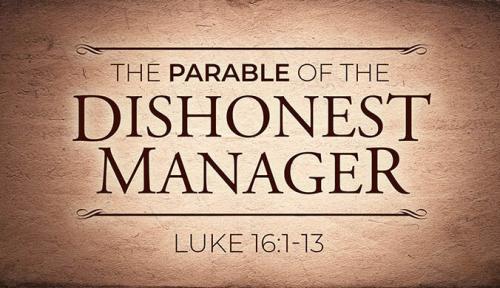 Parable of the Dishonest Manager Aug 17 2025