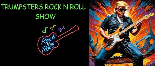 TRUMPSTERSROCKNROLLSHOW