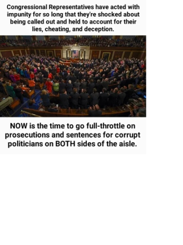 Go FULL THROTTLE ON DISCLOSURES AND PROSECUTIONS OF POLITICIANS ON BOTH SIDES !