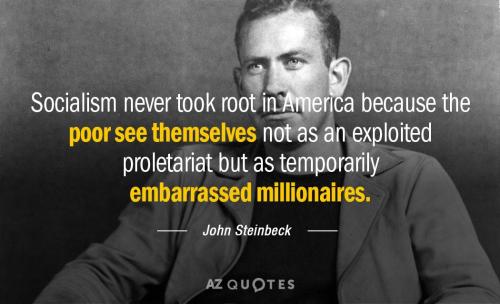 John_Steinbeck_socialism_never_took_root_in_America_because