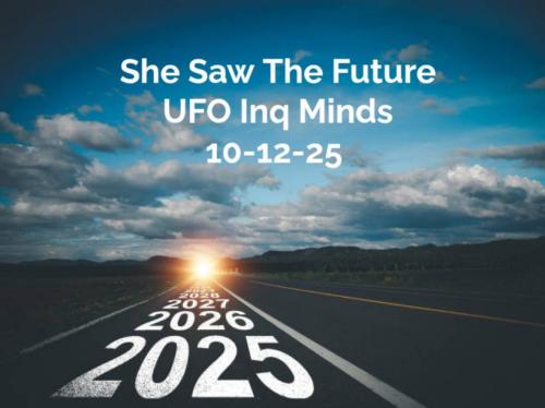 She Saw The Future 10-12-25