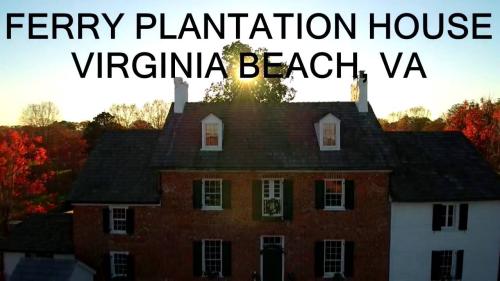Ferry Plantation Virginia Beach, VA 1