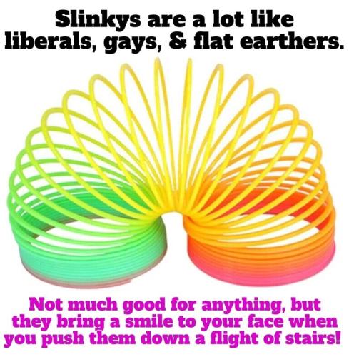 Slinkies are a lot like gays.768px
