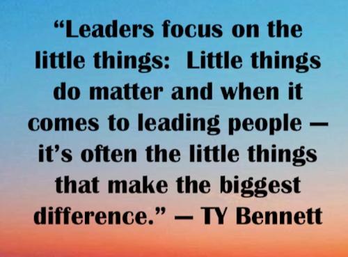 1-Leaders Focus on Little Things