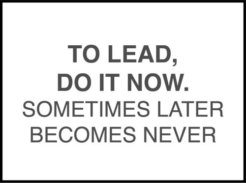1-Leaders Do It Now
