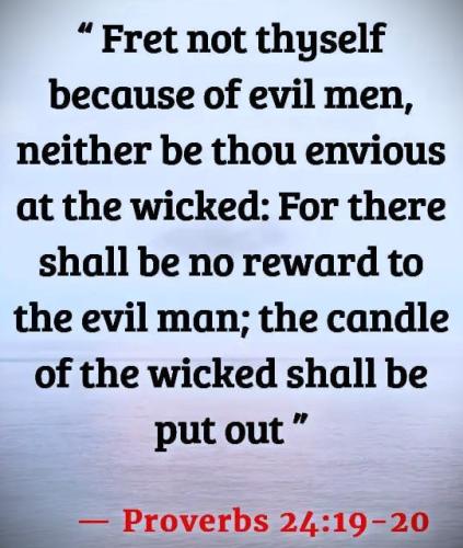 110825 - Fret not wicked men Prov 24-19, 20