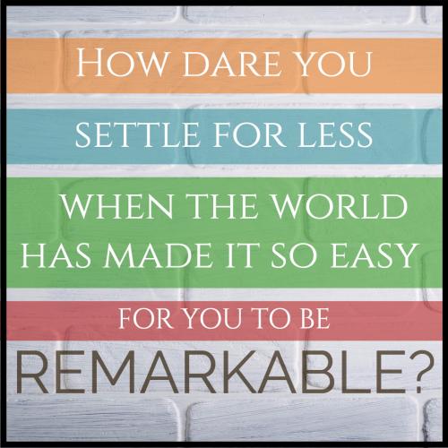 1A-Be Remarkable