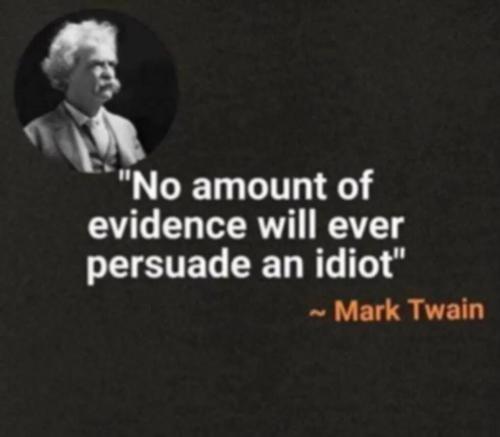 evidence-never-persuade-idiot