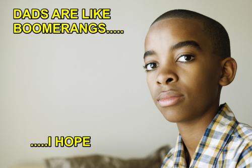 dads-are-like-boomerangs