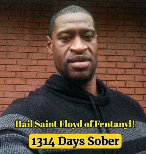 Hail Saint Floyd of Fentanyl 1314 days sober.768px