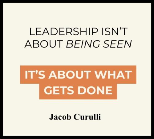 1-Leadership Is About What Gets Done! - Jacob Curulli