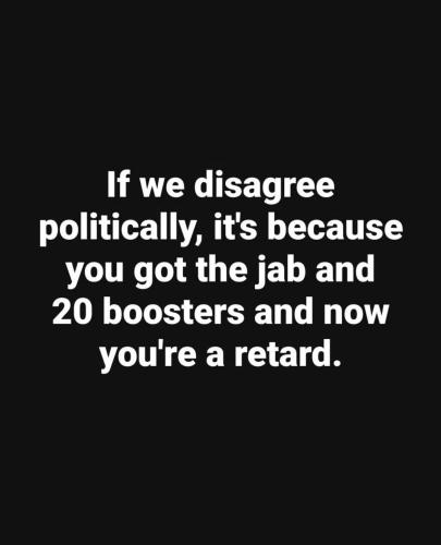 you-got-jab-boosters-now-a-retard