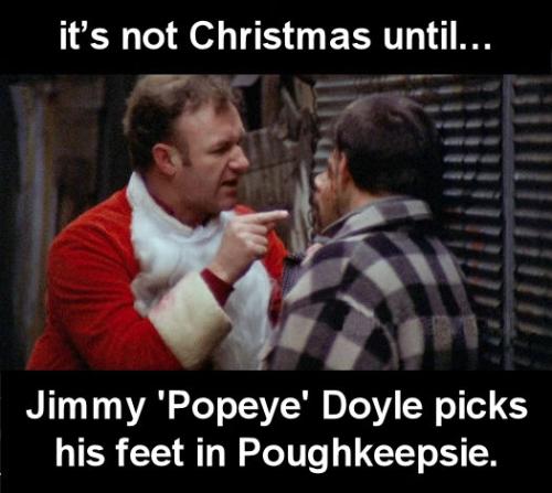Jimmy Popeye Doyle picks his feet in Poughkeepsie