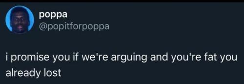 if-we-argue-and-you're-fat-you-lost